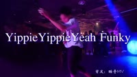 Yippie Yippie Yeah FunkyHouse Dj7索Mix气氛口水版 夜店美女车载dj视频酒吧现场